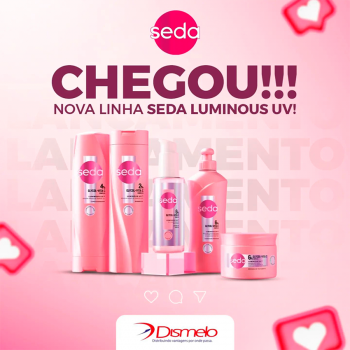 Chegou a linha SEDA LUMINOUS UV
